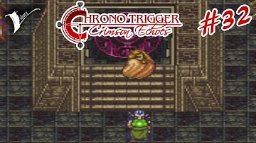 DAMN | Chrono Trigger: Crimson Echoes #32 | Vidiocy