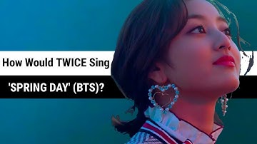 How Would TWICE Sing 