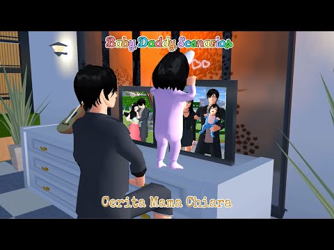 Baby Daddy Scenarios || Mama Chiara || SAKURA SCHOOL SIMULATOR DRAMA