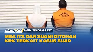 Download Lagu Tersandung Kasus Suap, KPK Tahan Wali Kota Semarang Mba Ita dan Suami MP3 Download Lagu Tersandung Kasus Suap, KPK Tahan Wali Kota Semarang Mba Ita dan Suami MP3