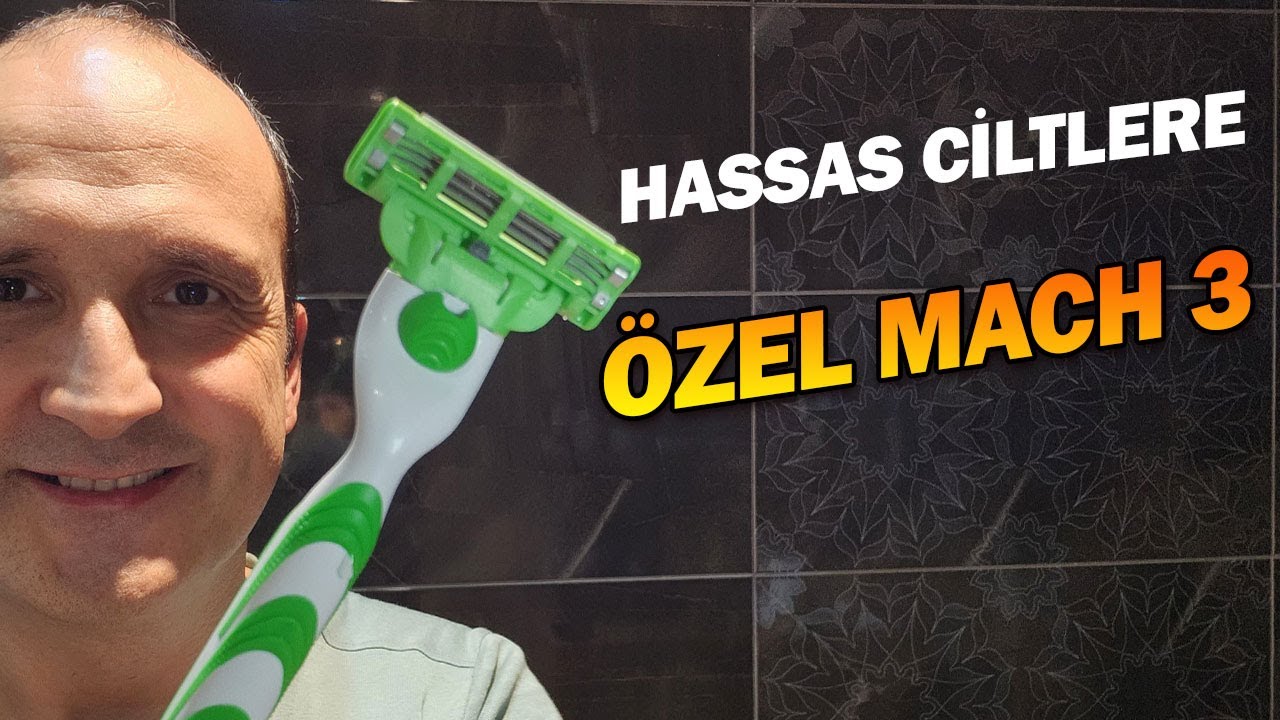 Gillete Mach 3 Sensitive: Hassas ciltlere özel Mach 3!