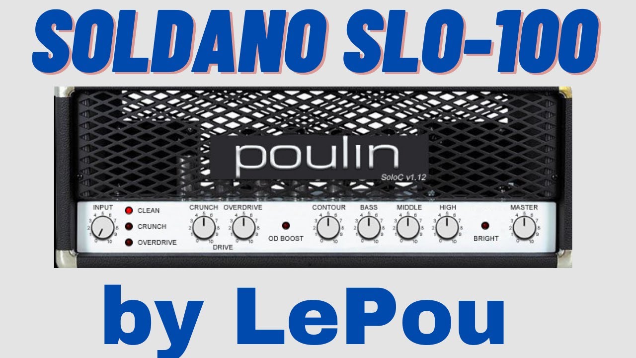 Soldano SLO-100 by  LePou Plugins