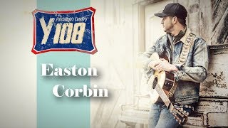 Y108 Easton Corbin- Lovin' You Is Fun