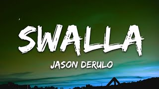 ​Jason Derulo - Swalla (Lyrics)