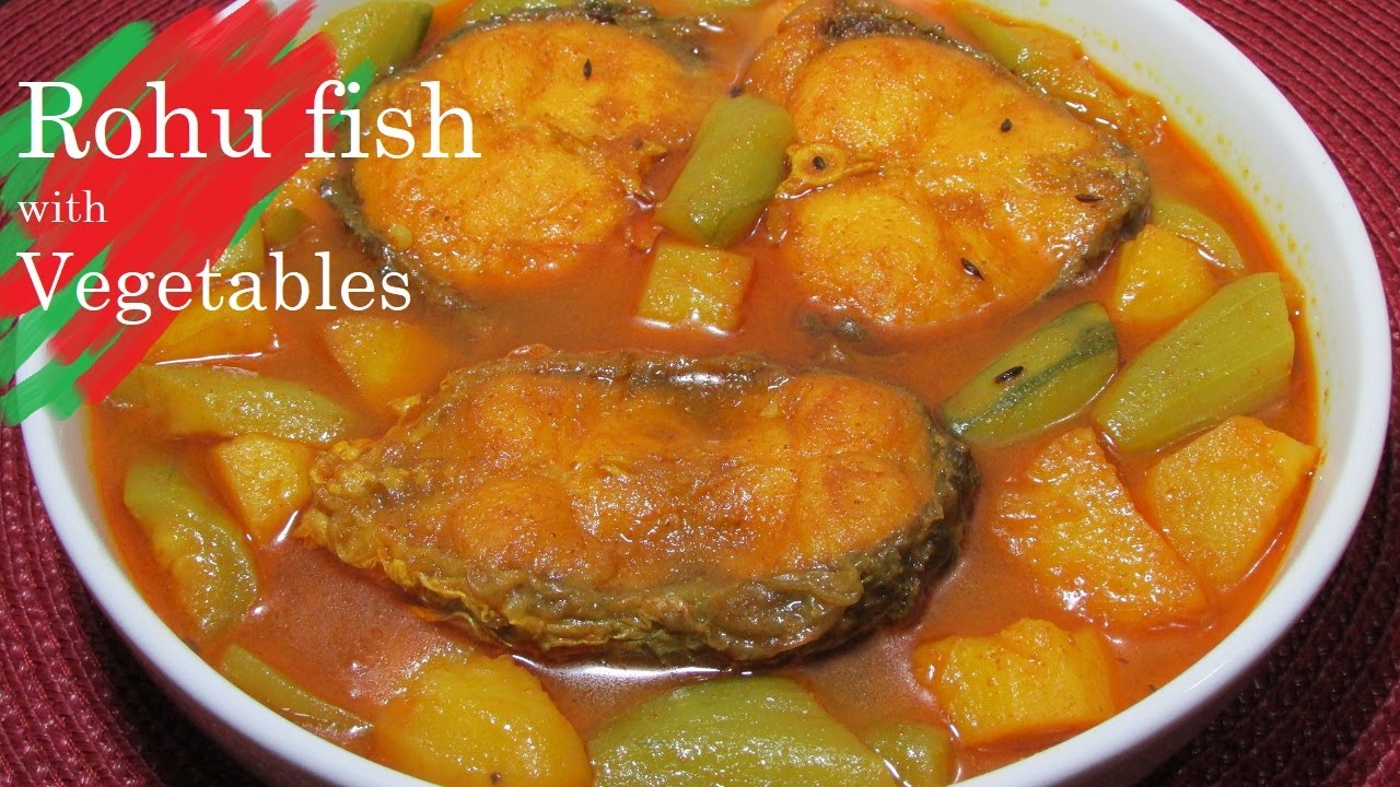 Rohu fish curry with vegetables without Onion Sobji diye Rui Macher