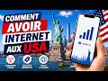 Comment avoir Internet aux USA 🇺🇸 Données mobiles pas chères