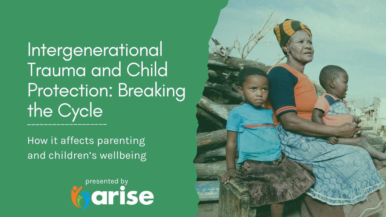Breaking the Cycle - Intergenerational Trauma & Child Protection - YouTube