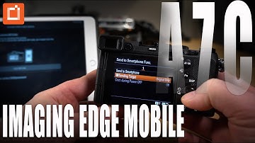 Sony Imaging Edge Mobile Tutorial Using A7C and iPad