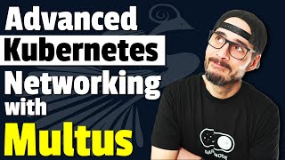 Advanced Kubernetes Networking with Multus (It's easier than you think)