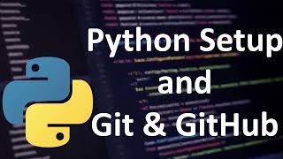 Python Installation & Git/GitHub Overview for Beginners 🚀