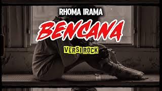 BENCANA - RHOMA IRAMA VERSI ROCK