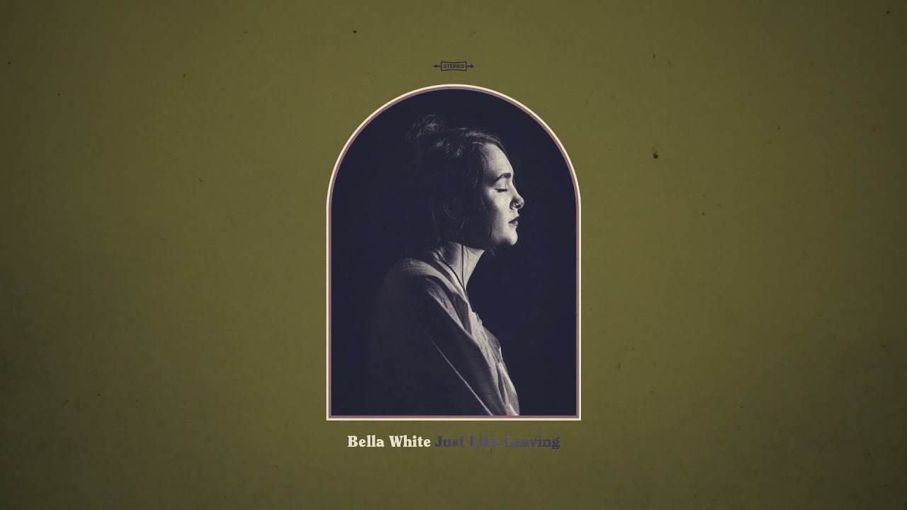 Bella White - Just Like Leaving (Vinyle Neuf) main image 1