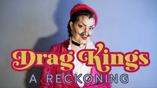 Drag Kings: A Reckoning