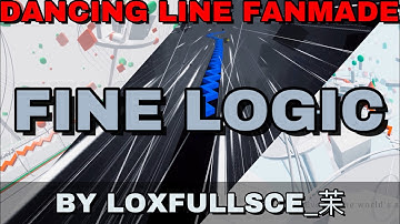 Fine Logic By Loxfullsce_苿 | Dancing Line Fan-made level