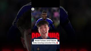 Leicester City release their statement. FATAWU LEAVING?🥲 #lcfc #adbulfatawu #patsondaka