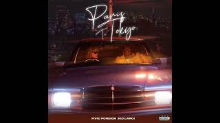 Fivio foreign and The kid laroi - Paris to Tokyo (official audio) (leak)