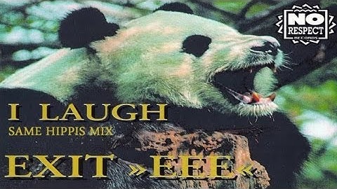 Exit EEE - I Laugh (Same Hippis Mix)