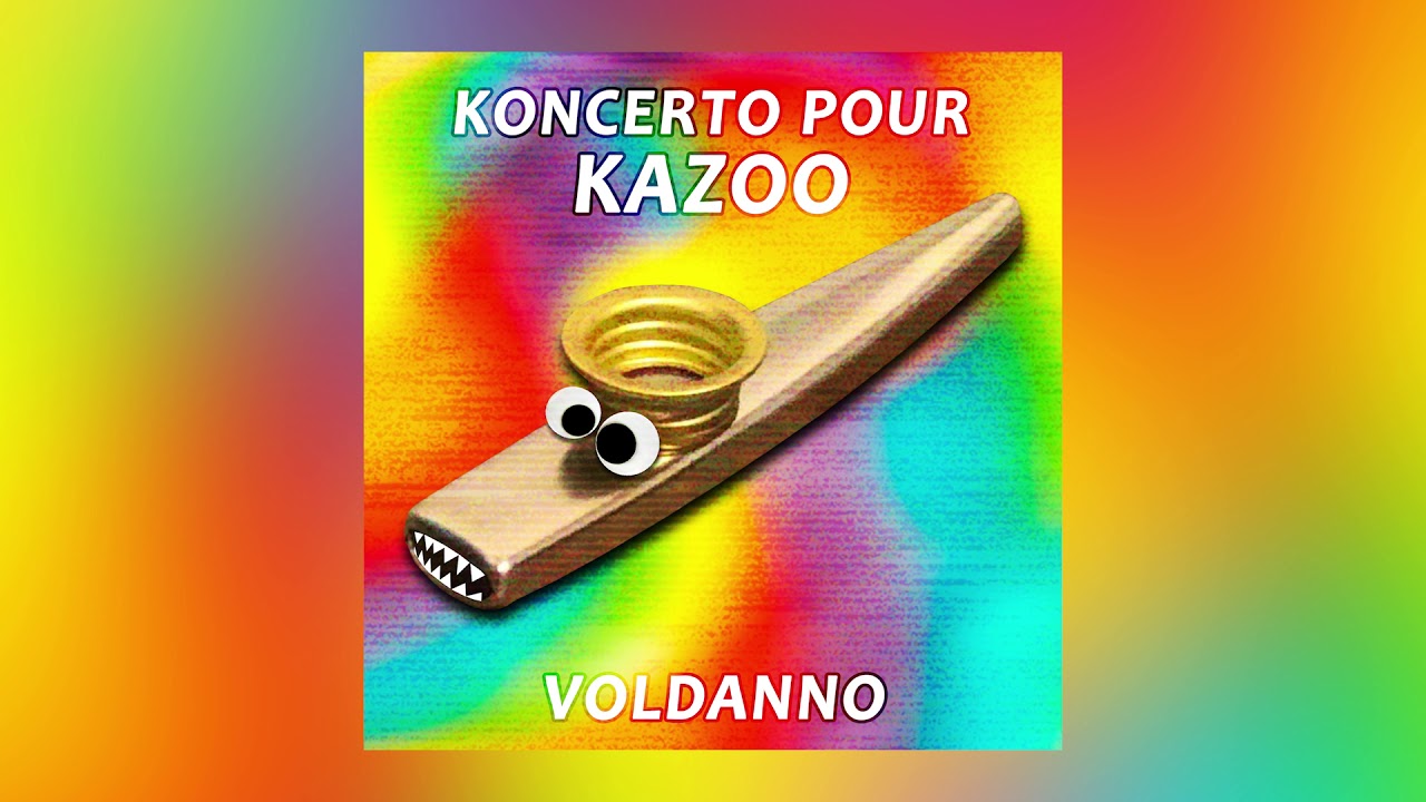 Voldanno Koncerto pour Kazoo [FULL ALBUM] YouTube