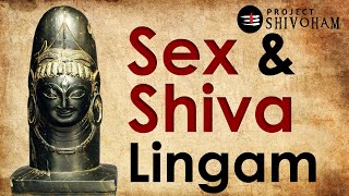 Sex & Shiva Lingam