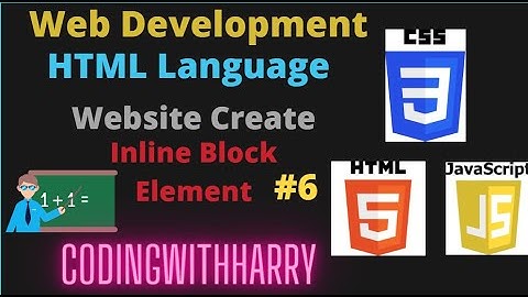 Web Development Full Course in Hindi #7, HTML Language Inline Block Element #CodingWithHarry