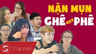 Schannel REACTION - TẬN MẮT xem nặn mụn: GHÊ hay PHÊ?