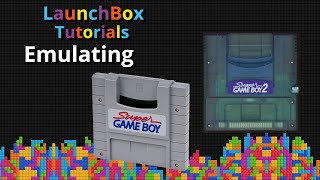 Emulating the Super Game Boy - LaunchBox Tutorials