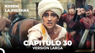 Kosem La Sultana | Capítulo 30 (Versión Larga)