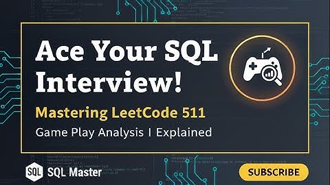 Game Play Analysis I SQL Solution – LeetCode 511 Explained (PostgreSQL Tutorial)