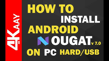 How To Install Androidx86 Nougat 7.0 on Pc Hard/USB (Complete Installation) | 2018 | 4Kaay