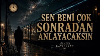 Sen Beni̇ Çok Sonradan Anlayacaksin 🎙️ 2026 Kayıpkent