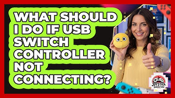 What Should I Do If USB Switch Controller Not Connecting?