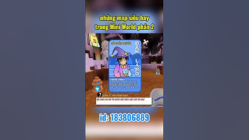 Những map siêu hay trong Mini World phần 2 | #miniworldvn #miniworld #miniworldvatoi