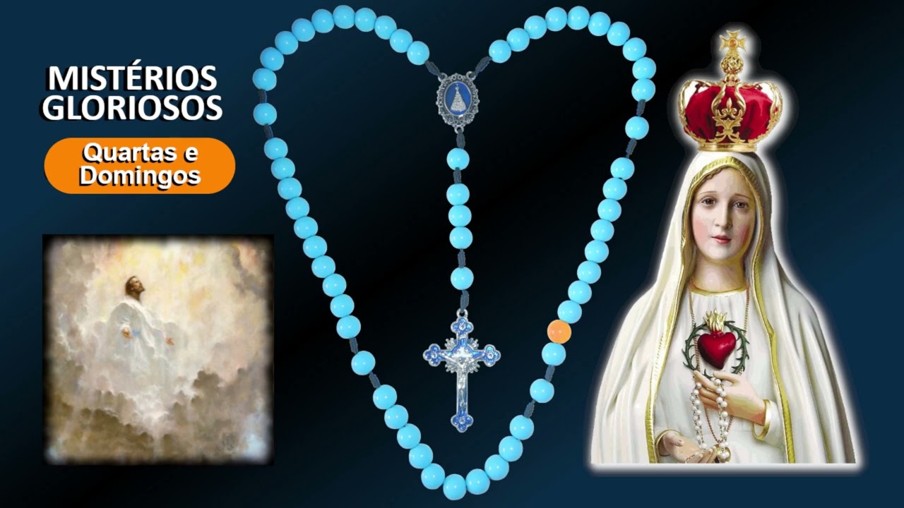 Terço Mariano - Quarta-feira - Mistérios Gloriosos