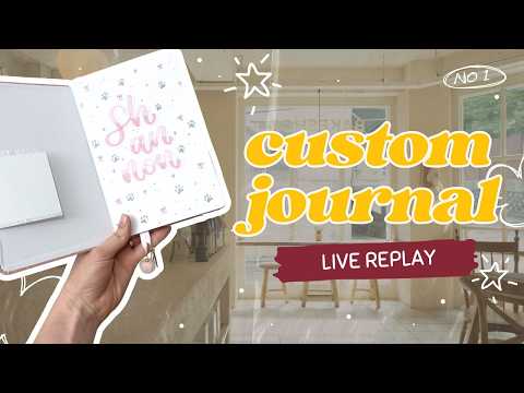 Live Custom Bullet Journal REPLAY May 26, 2026 Part 2 | Personalizing Journal Orders #1718-1727