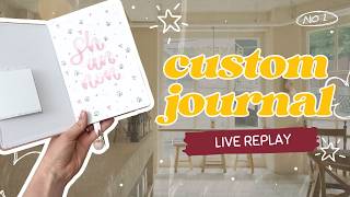 Live Custom Bullet Journal REPLAY May 26, 2026 Part 2 | Personalizing Journal Orders #1718-1727