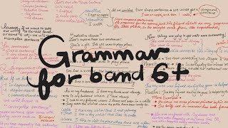 อย่าพึ่งสมัครสอบบบ ถ้ายังไม่ได้ดูวิดีโอ grammar for band 6+ (reading and writing)