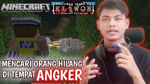 Menyelidiki Tempat yang katanya ada orang HILANG | MINECRAFT - MAP HORROR : Malam Jumat Kliwon