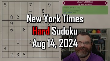 NYT Hard Sudoku Walkthrough | Aug 14, 2024