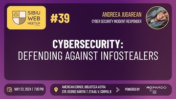 Sibiu Web Meetup #39 - Defending against Infostealers