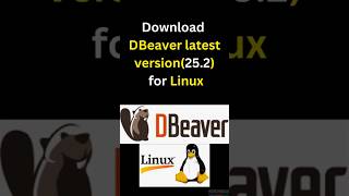 🔥 Download DBeaver 25.2 (Latest Version) for Linux | Easy Install Guide 🚀