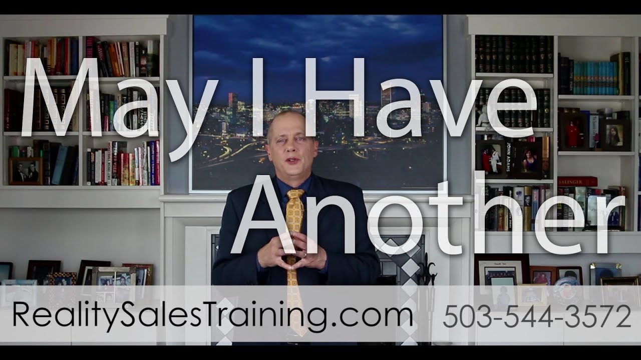 Thank You Sir, May I have Another? Sales Reality Check 87 YouTube