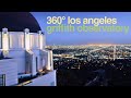 The Griffith Observatory 360° VR Tour Los Angeles