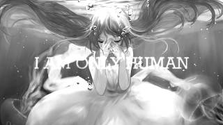 [amv] i am only human | Sad AMV