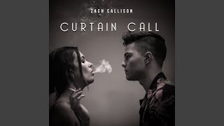 Video thumbnail of "Zach Callison - Curtain Call"