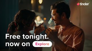 Free Tonight | All New Explore | Tinder India