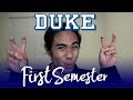 Duke First Semester Reflections + Advice