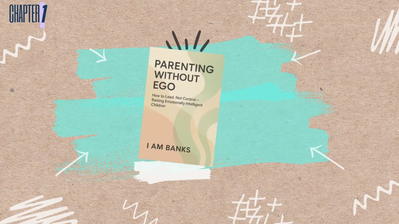 Parenting Without Ego – Chapter 1: Parenting Is Leadership, Not Control (Free AI Audiobook)