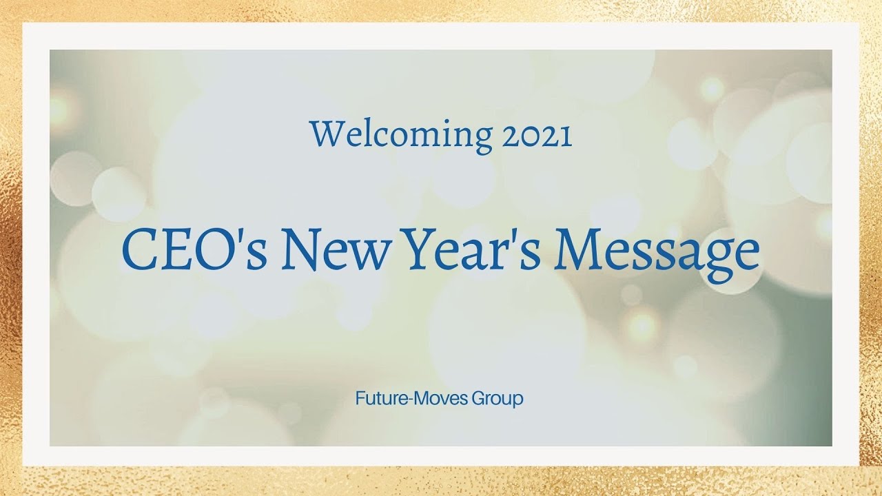 CEO's New Year's Message (2021)