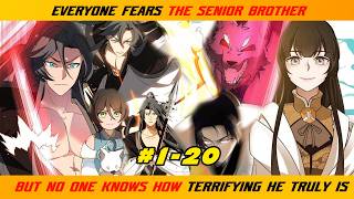 【1- 20】EVERYONE FEARS THE SENIOR BROTHER… BUT NO ONE KNOWS HOW TERRIFYING HE TRULY IS!