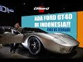 Ford GT40 Mk.1 - Sang legenda Le Mans 1968 - 1969 ada di Indonesia!